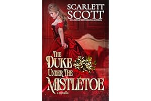 The Duke Under the Mistletoe: A steamy Christmas novella