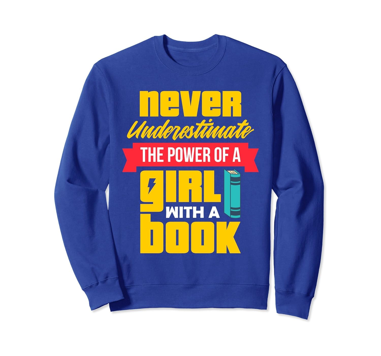 Power Of A Girl With A Book Sweatshirt Reading Tee For Geeks- TPT