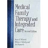 Medical Family Therapy and Integrated Care