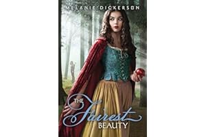 The Fairest Beauty (Fairy Tale Romance Series Book 3)