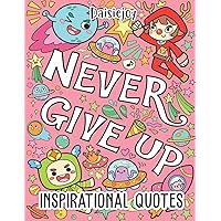 Inspirational Quotes: Coloring book | 30 Motivational & Inspirational Quotes to color for Kids and Adults