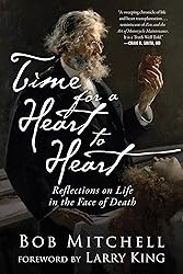 Time for a Heart-to-Heart: Reflections on Life in