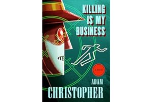 Killing Is My Business: A Novel (Ray Electromatic Mysteries Book 2)