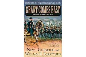 Grant Comes East: A Novel of the Civil War (Gettysburg Book 2)