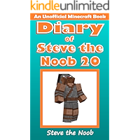 Diary of Steve the Noob 20 (An Unofficial Minecraft Book) (Diary of Steve the Noob Collection) book cover