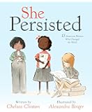 She Persisted: 13 American Women Who Changed the World