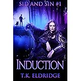 Induction (Sid & Sin #1) (Sid & Sin Series)