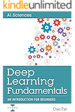 Deep Learning Fundamentals: An Introduction for Beginners