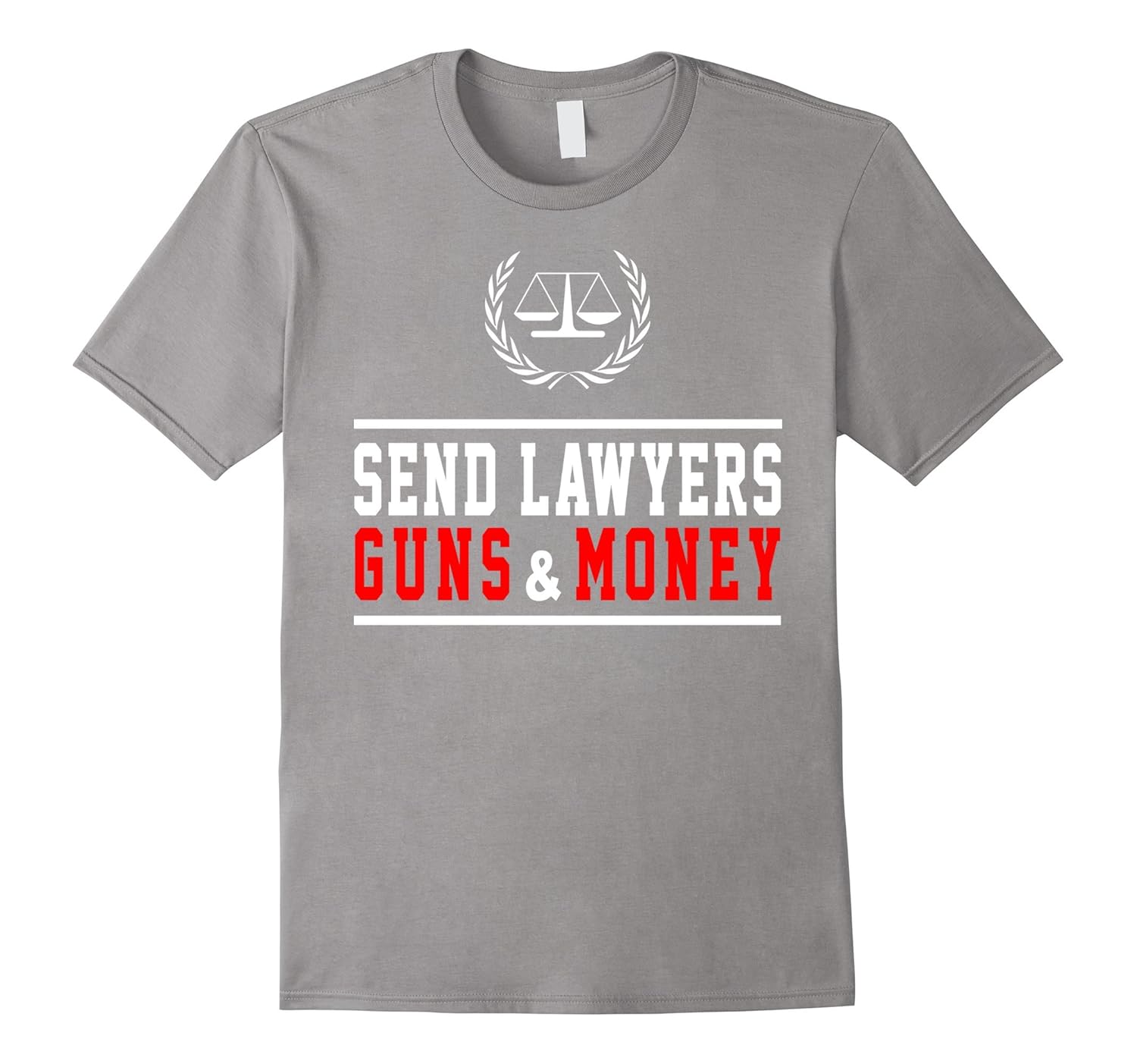 Send Lawyers Guns and your Money Funny Attorney Shirt GiftCD Canditee