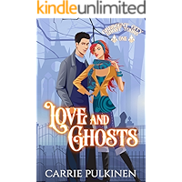 Love and Ghosts: A Haunting Paranormal Mystery Romance (Crescent City Ghost Tours Book 1) book cover