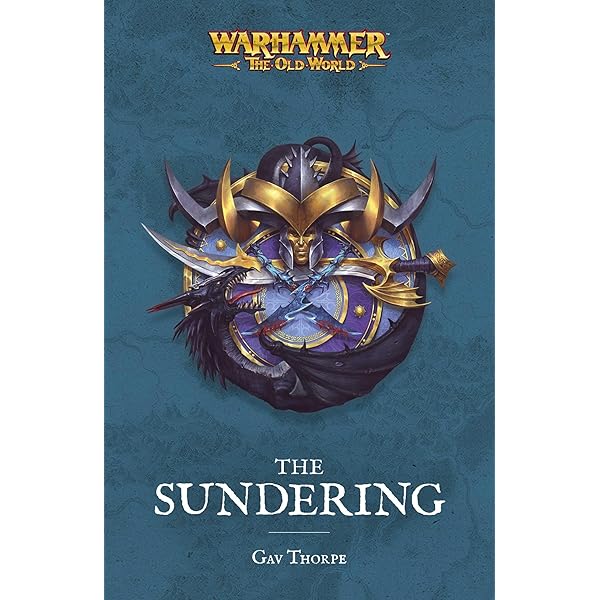 The Sundering (Warhammer Chronicles): Thorpe, Gav: 9781784966447