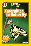 National Geographic Readers: Caterpillar to Butterfly