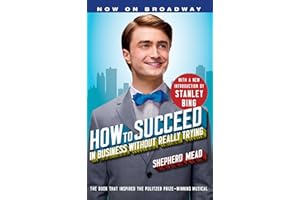 How to Succeed in Business Without Really Trying: With a New Introduction by Stanley Bing