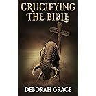 Crucifying the Bible