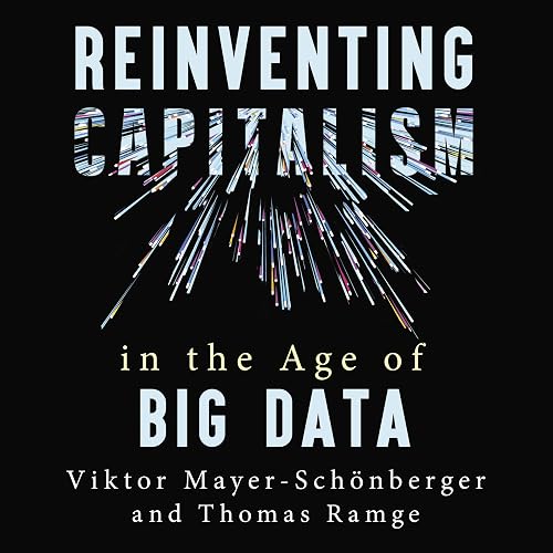 Download Reinventing Capitalism in the Age of Big Data PDF