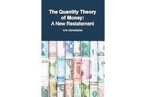The Quantity Theory of Money: A New Restatement
