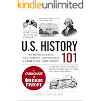 U.S. History 101: Historic Events, Key People, Important Locations, and More! (Adams 101) book cover