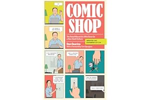 Comic Shop: The Retail Mavericks Who Gave Us a New Geek Culture