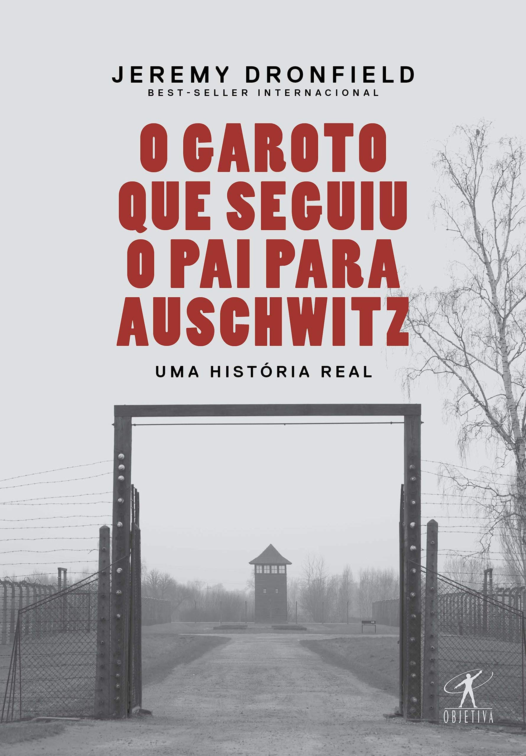 Livro 'O garoto que seguiu o pai para Auschwitz: Uma história real' por Jeremy Dronfield