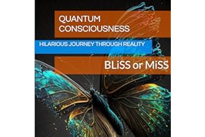 Quantum Consciousness: Hilarious Journey Through Reality