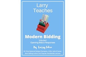 Larry Teaches Modern Bidding Volume 1: Openings and Responses
