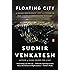 Floating City: A Rogue Sociologist Lost and Found in New York's Underground Economy