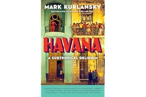 Havana: A Subtropical Delirium