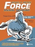 Force: Animal Drawing: Animal Locomotion and Design