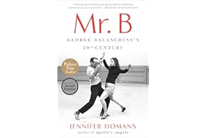 Mr. B: George Balanchine's 20th Century