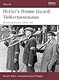 Hitler's Home Guard: Volkssturmman, Western Front, 1944 - 1945 (Warrior)