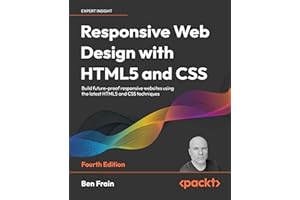 Responsive Web Design with HTML5 and CSS: Build future-proof responsive websites using the latest HTML5 and CSS techniques
