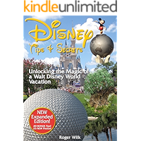 Disney Tips & Secrets: Unlocking the Magic of a Walt Disney World Vacation book cover