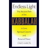 Endless Light: The Ancient Path of Kabbalah