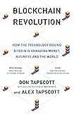 Blockchain Revolution: How the Technology Behind Bitcoin Is Changing Money, Business and the World