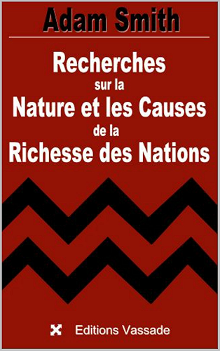 Download Recherches sur la Nature et les Causes de la Richesse des Nations (Intégrale livres 1 à 5) PDF