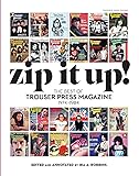 Zip It Up!: The Best of Trouser Press Magazine 1974