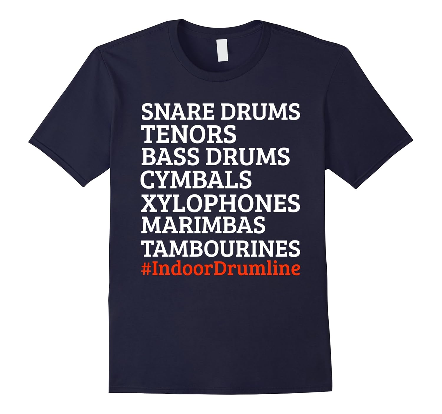 Indoor Drumline Snare Cymbals Marimbas Percussion T-Shirt-ANZ