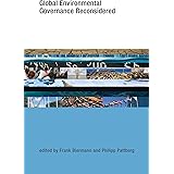 Global Environmental Governance Reconsidered (Earth System Governance)