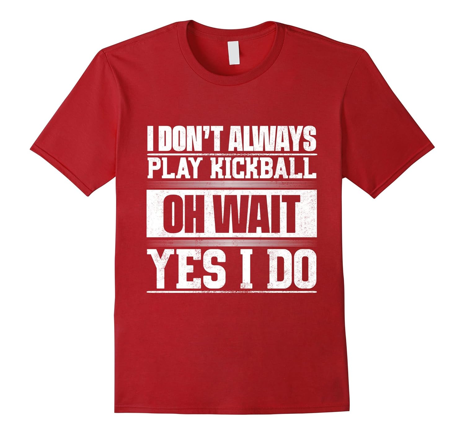 Funny Kickball T-Shirt I Don't Always Play Kickball Gift Tee-Rose