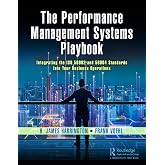 The Performance Management Systems Playbook: Integrating the ISO 56002 and 56004 Standards Into Your Business Operations