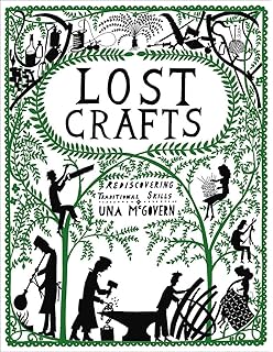The Book Of Forgotten Crafts Keeping The Traditions Alive - 