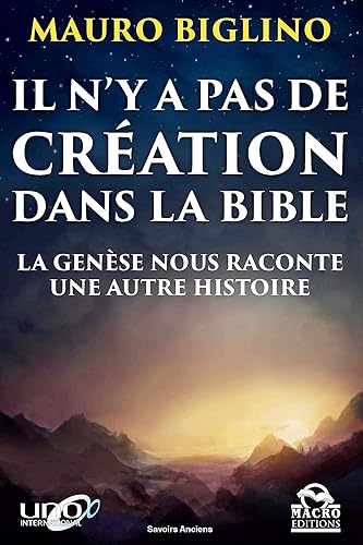 Download Il n'y a pas de création dans la Bible: La Genèse nous raconte une autre histoire PDF
