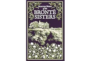 Selected Works of the Bronte Sisters (Leather-bound Classics)
