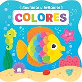 Radiante y brillante: Colores (Bright and Shiny) (Spanish Edition)