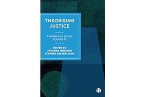 Theorising Justice: A Primer for Social Scientists