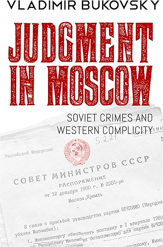 Download Judgment in Moscow: Soviet Crimes and Western Complicity (English Edition) PDF