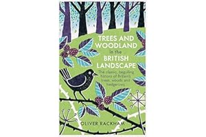 Trees and Woodland in the British Landscape