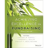 Achieving Excellence in Fundraising (Essential Texts for Nonprofit and Public Leadership and Management)