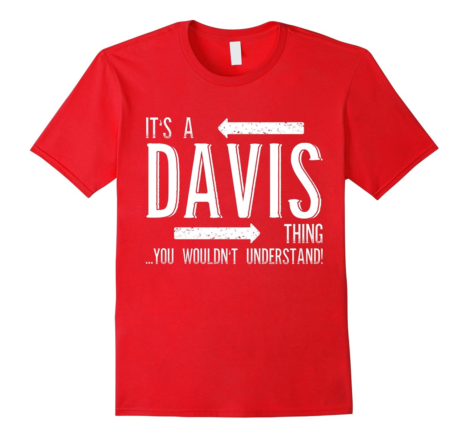 It's a DAVIS Thing! Funny Family Surname T-shirt Gift-ANZ