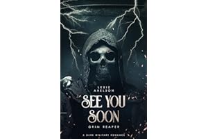 See You Soon: A Dark Military Romance (Scarred Executioners Book 1)